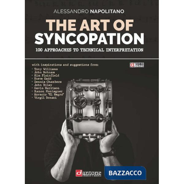 Art of syncopation. 100 approaches to technical interpretation. Ediz. italiana e inglese. Con video online (The)
