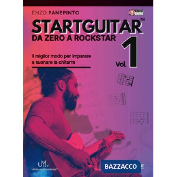 Startguitar, da zero a rockstar. Metodo per chitarra. Con contenuti online. Vol. 1