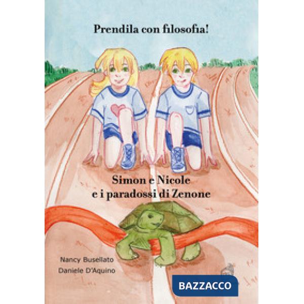 Prendila con filosofia! Simon e Nicole e i paradossi di Zenone