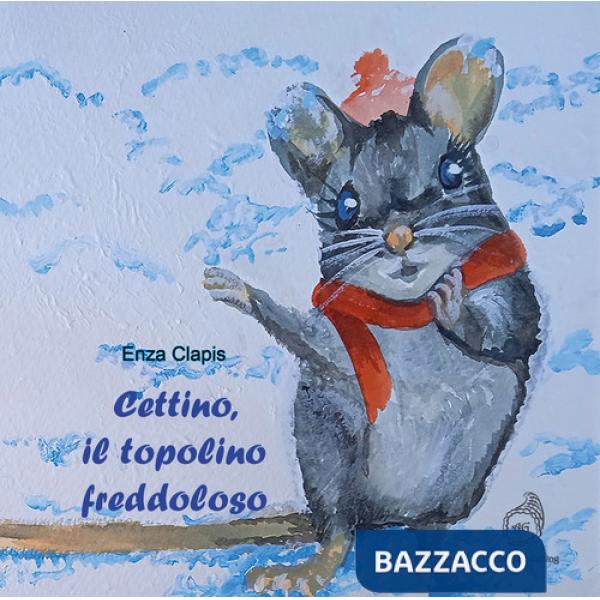 Cettino, il topolino freddoloso