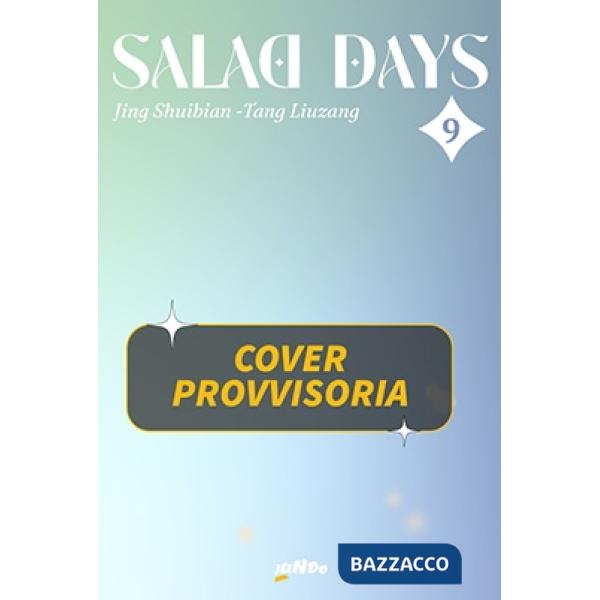 Salad days. Vol. 9