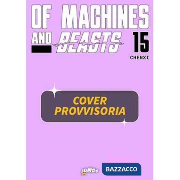 Of machines and beasts. Vol. 15