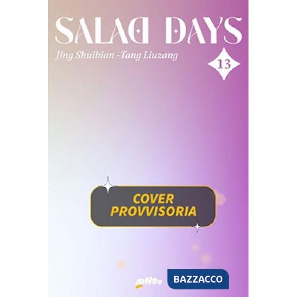 Salad days. Vol. 13