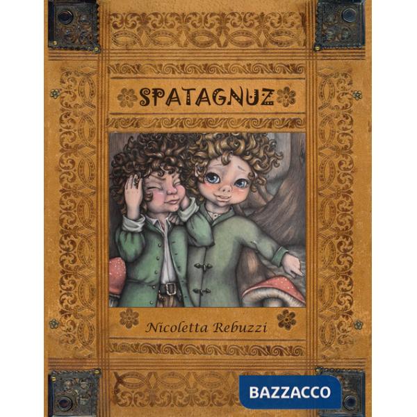 Spatagnuz. Ediz. ad alta leggibilità