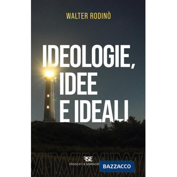 Ideologie, idee e ideali