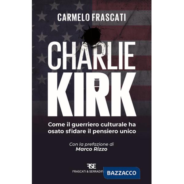 Charlie Kirk. Come il guerriero culturale ha osato sfidare il pensiero unico