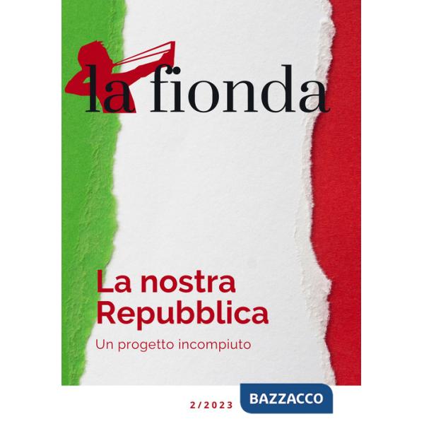 Fionda (2023) (La). Vol. 2: La nostra Repubblica
