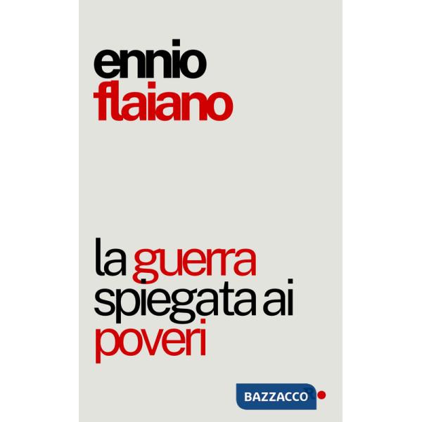 Guerra spiegata ai poveri (La)