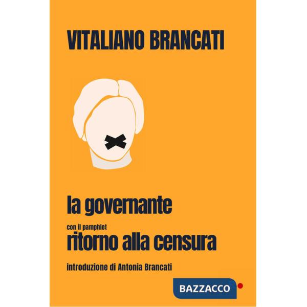 Governante. Con il pamphlet «Ritorno alla censura» (La)