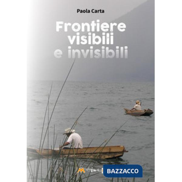 Frontiere visibili e invisibili