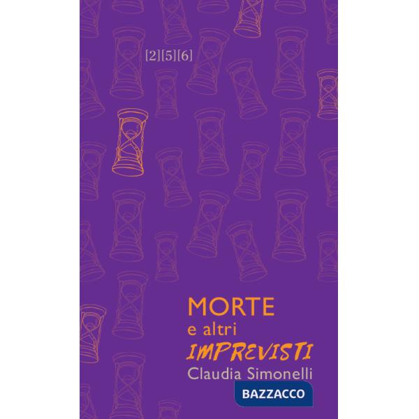 Morte e altri imprevisti