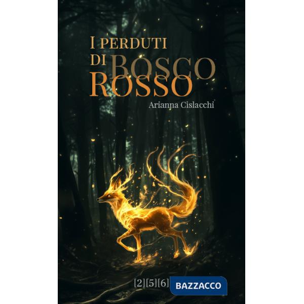 Perduti di Bosco Rosso (I)