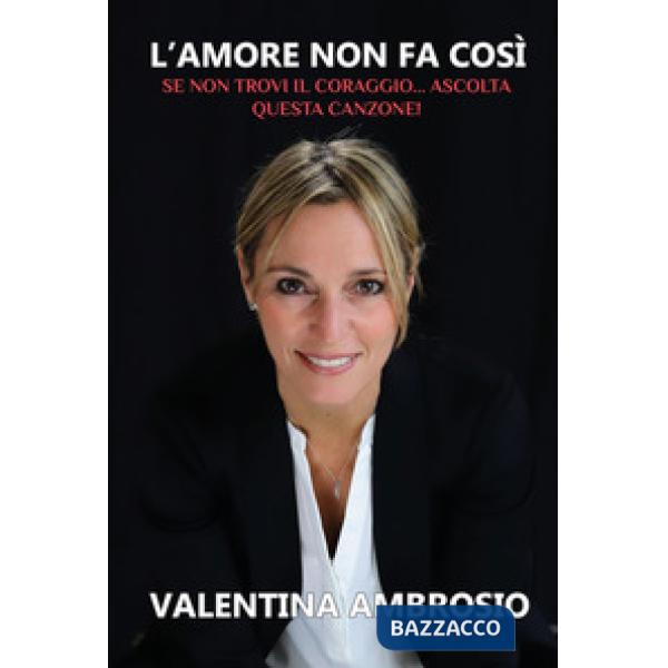 L'amore non fa così. Se non trovi il coraggio...ascolta questa canzone!