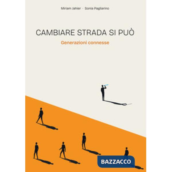 Cambiare strada si può. Generazioni connesse