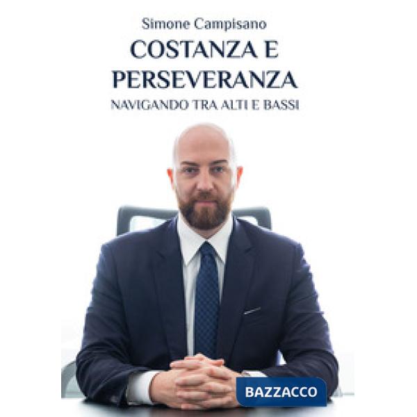 Costanza e perseveranza. Navigando tra alti e bassi