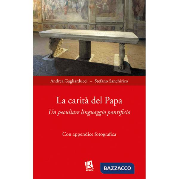 Carità del papa. Un peculiare linguaggio pontificio (La)