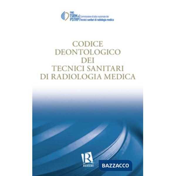 Codice deontologico dei tecnici sanitari di radiologia medica