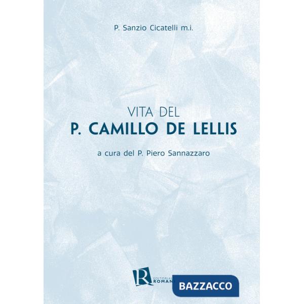Vita del p. Camillo de Lellis