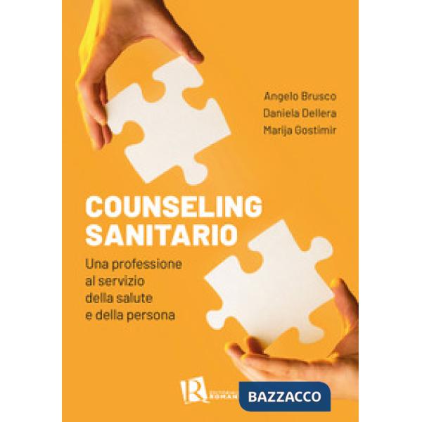 Counseling sanitario. Una professione al servizio della salute e della persona