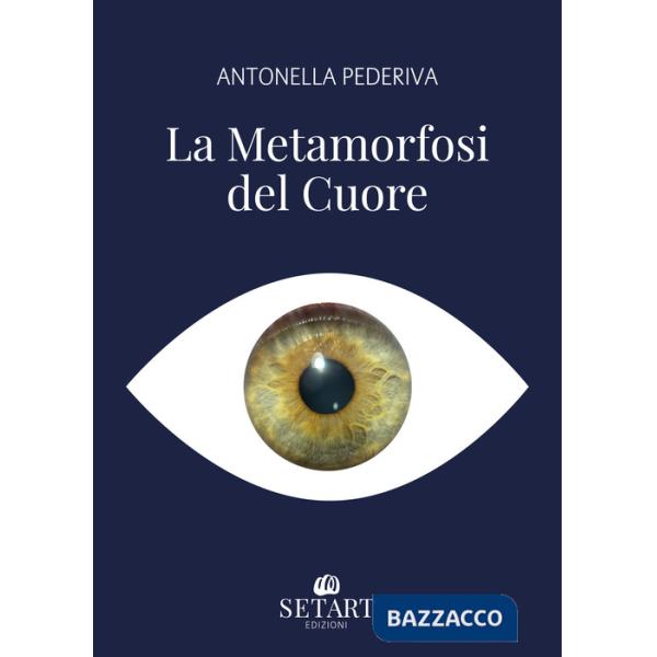 Metamorfosi del cuore (La)