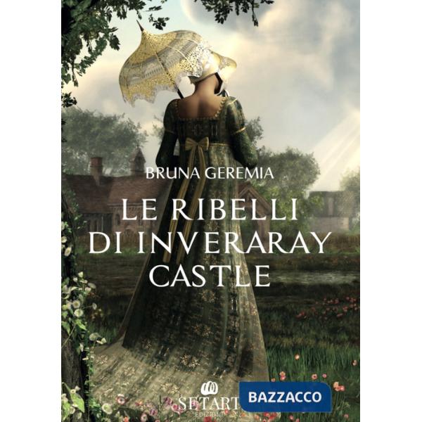 Ribelli di Inveraray Castle (Le)