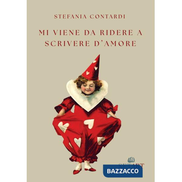 Mi viene da ridere a scrivere d'amore