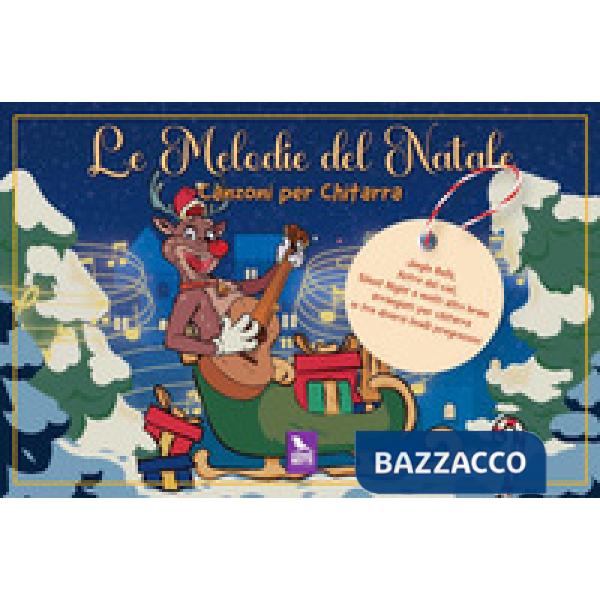Melodie del Natale. Canzoni per chitarra. Partitura (Le)