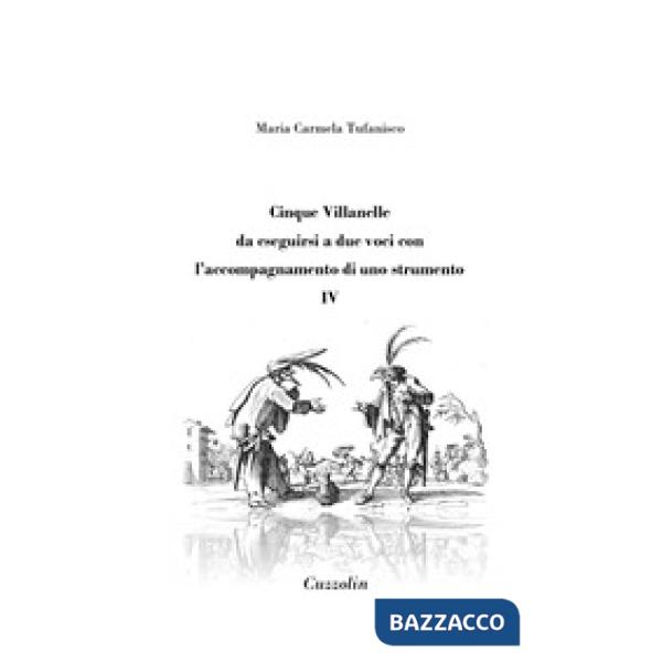 Cinque Villanelle da eseguirsi a due voci con l'accompagnamento di uno strumento