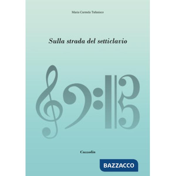 Sulla strada del setticlavio