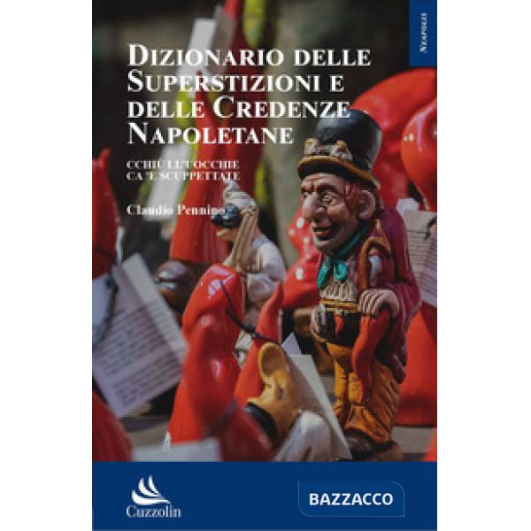 Dizionario delle superstizioni e delle credenze popolari