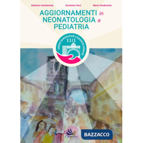 Aggiornamenti in neonatologia e pediatria