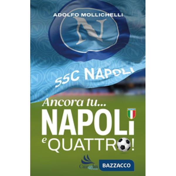 Ancora tu... Napoli e quattro!