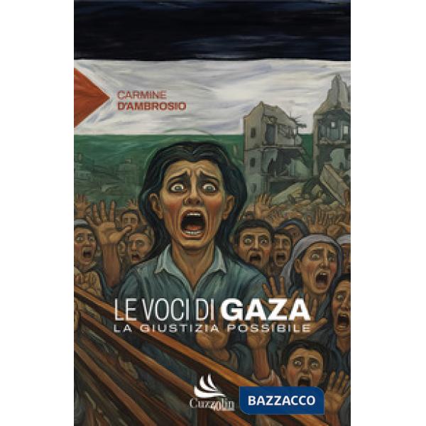 Le voci di Gaza. La giustizia possibile