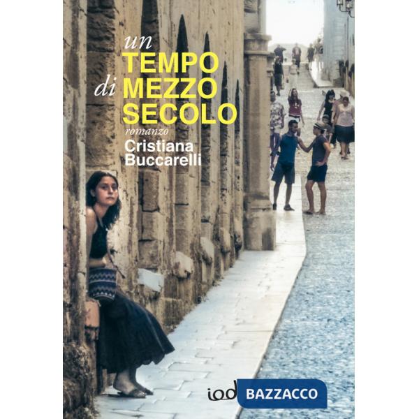 Tempo di mezzo secolo (Un)