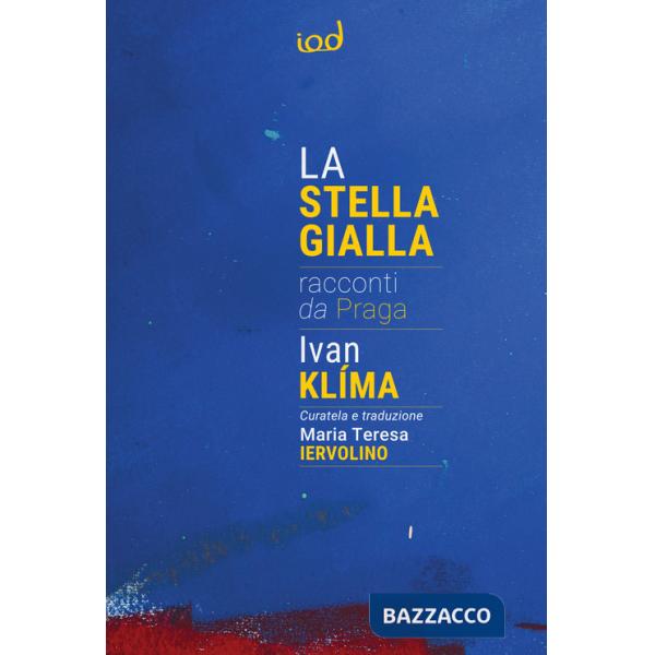 Stella gialla. Racconti da Praga (La)