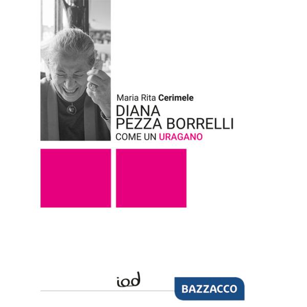 Diana Pezza Borrelli. Come un uragano