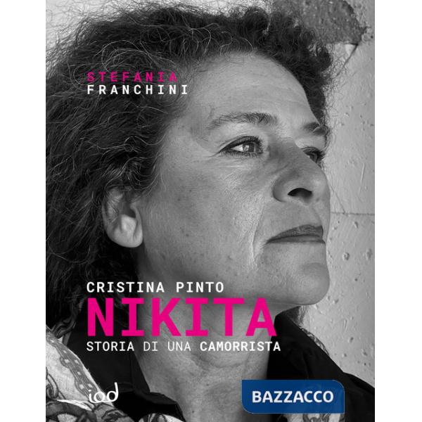 Nikita. Storia di una camorrista