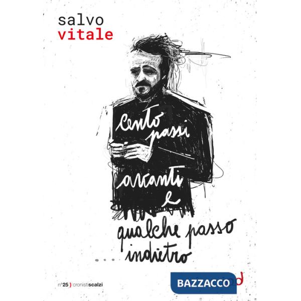 Cento passi avanti e qualche passo... indietro. Peppino Impastato, Felicia, l'inchiesta, i compagni