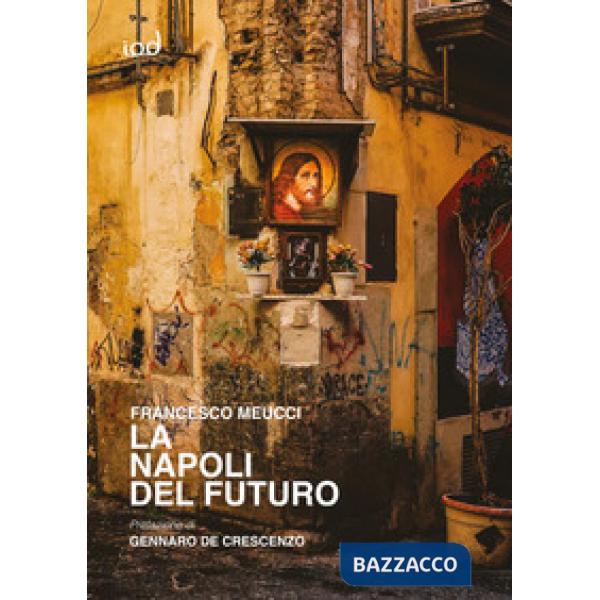 Napoli del futuro (La)