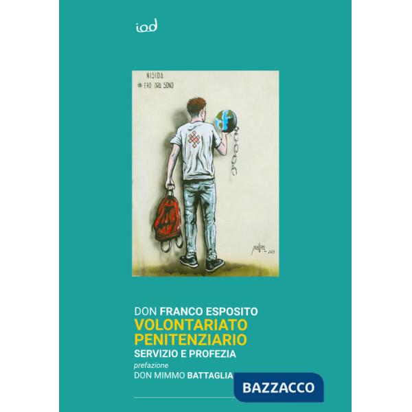 Volontariato penitenziario. Servizio e profezia