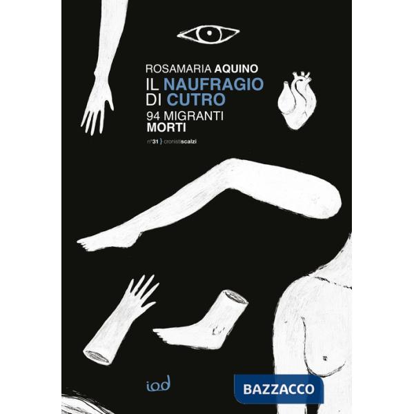 Naufragio di Cutro. 94 migranti morti (Il)