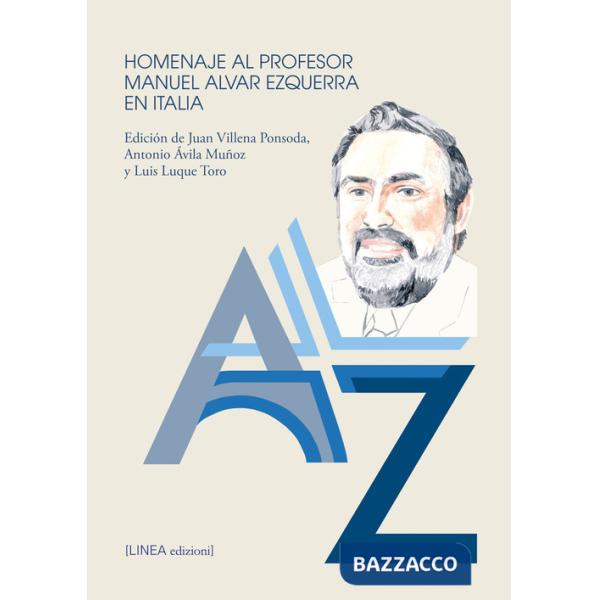 Homenaje al profesor Manuel Alvar Ezquerra en Italia. Ediz. critica