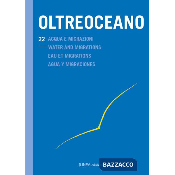 Oltreoceano. Vol. 22: Acqua e migrazioni