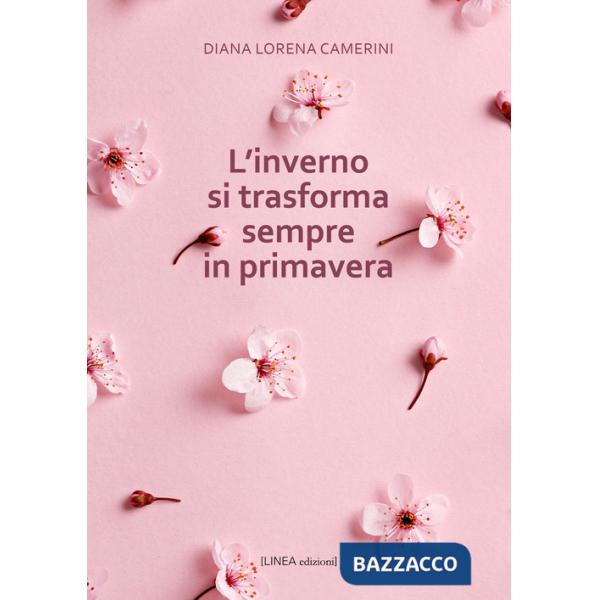 Inverno si trasforma sempre in primavera (L')