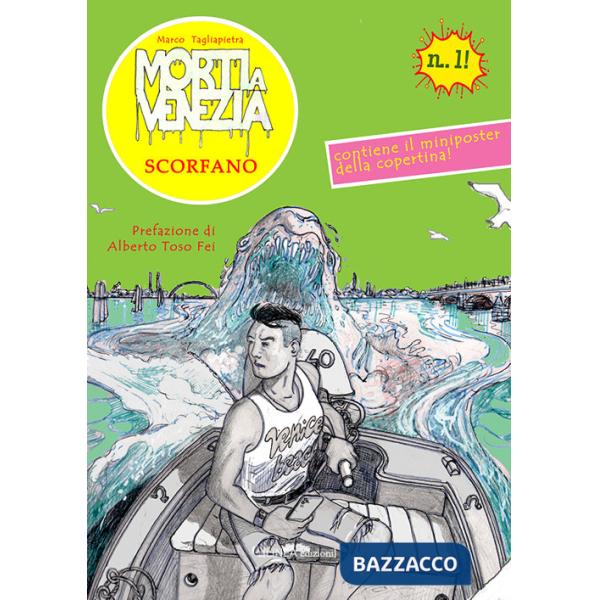 Morti a Venezia. Scorfano. Ediz. illustrata