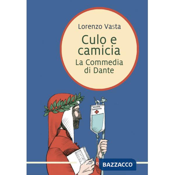 Culo e camicia. La commedia di Dante