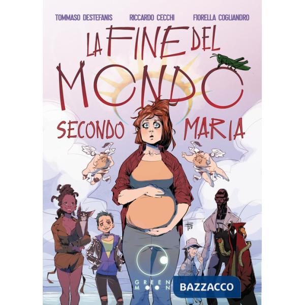 Fine del mondo secondo Maria (La)