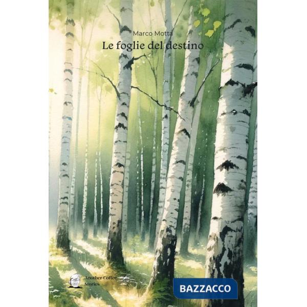 Foglie del destino (Le)