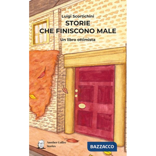 Storie che finiscono male. Un libro ottimista