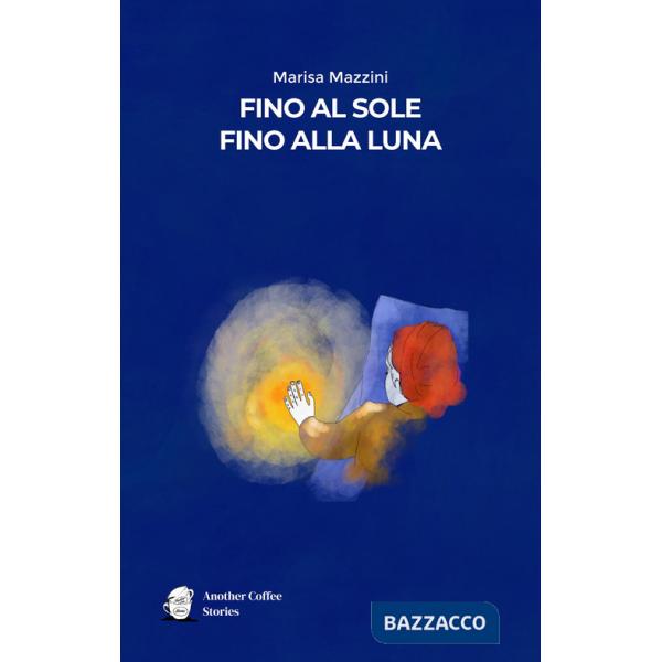 Fino al sole, fino alla luna